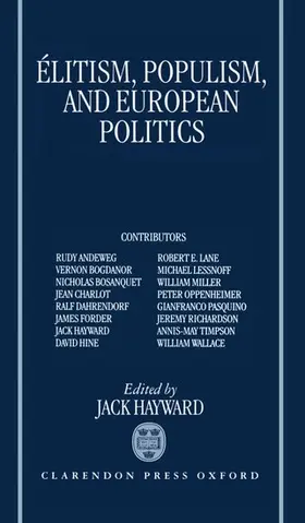 Hayward |  Elitism, Populism, and European Politics | Buch |  Sack Fachmedien