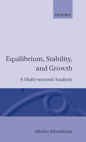 Morishima |  Equilibrium, Stability and Growth | Buch |  Sack Fachmedien