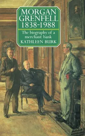 Burk |  Morgan Grenfell 1838-1988 | Buch |  Sack Fachmedien