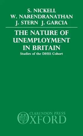 Nickell / Narendranathan / Stern |  The Nature of Unemployment in Britain | Buch |  Sack Fachmedien