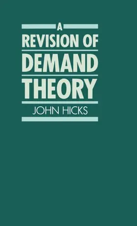 Hicks |  A Revision of Demand Theory | Buch |  Sack Fachmedien
