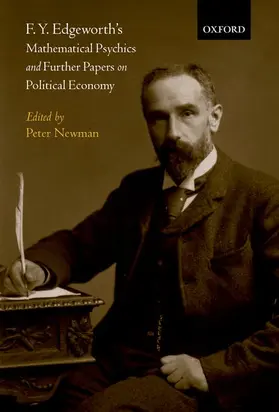 Edgeworth / Newman |  F. Y. Edgeworth's Mathematical Psychics and Further Papers on Political Economy | Buch |  Sack Fachmedien