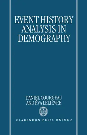 Courgeau / Lelièvre |  Event History Analysis in Demography | Buch |  Sack Fachmedien