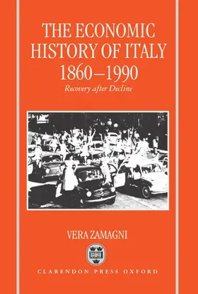 Zamagni |  The Economic History of Italy 1860-1990 | Buch |  Sack Fachmedien