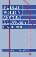 Tomlinson |  Public Policy and the Economy Since 1900 | Buch |  Sack Fachmedien