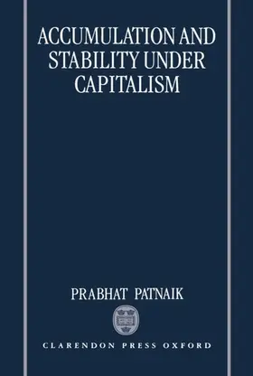 Patnaik |  Accumulation and Sability Under Capitalism | Buch |  Sack Fachmedien