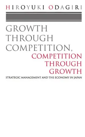 Odagiri |  Growth Through Competition, Competition Through Growth | Buch |  Sack Fachmedien