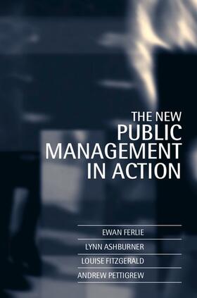 Ferlie / Pettigrew / Ashburner | The New Public Management in Action | Buch | sack.de