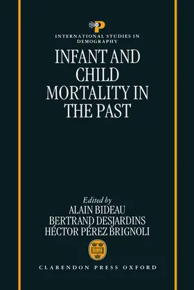 Bideau / Desjardins / Pérez-Brignoli |  INFANT & CHILD MORTALITY ISD C | Buch |  Sack Fachmedien