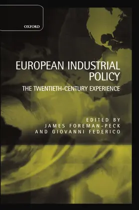 Foreman-Peck / Federico |  European Industrial Policy | Buch |  Sack Fachmedien