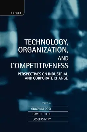 Teece / Dosi / Chytry |  Technology, Organization, and Competitiveness [Electronic Resource] | Buch |  Sack Fachmedien