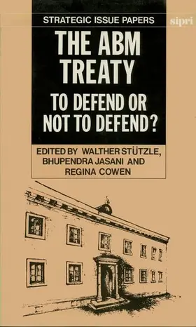 Stützle / Jasani / Cowen | The ABM Treaty | Buch | 978-0-19-829123-7 | www.sack.de