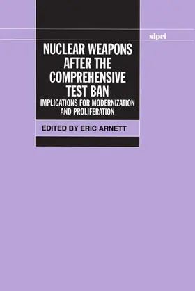 Arnett |  Nuclear Weapons After the Comprehensive Test Ban | Buch |  Sack Fachmedien