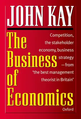 Kay |  The Business of Economics | Buch |  Sack Fachmedien