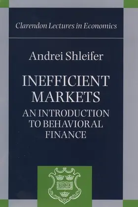 Shleifer |  Inefficient Markets ' an Introduction to Behavioral Finance ' (C.L.E.) | Buch |  Sack Fachmedien