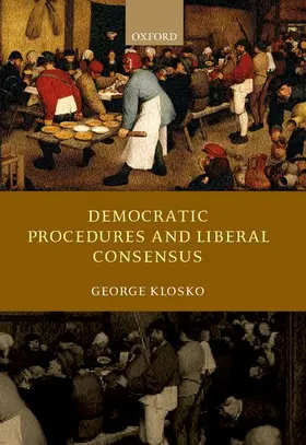 Klosko |  Democratic Procedures and Liberal Consensus | Buch |  Sack Fachmedien