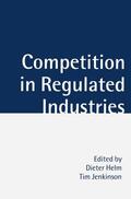 Helm / Jenkinson |  Competition in Regulated Industries | Buch |  Sack Fachmedien