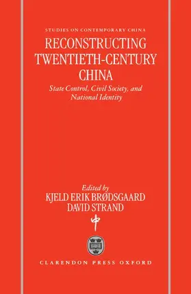 Brodsgaard / Brødsgaard / Strand |  Reconstructing Twentieth-Century China | Buch |  Sack Fachmedien