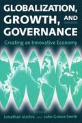 Michie / Smith |  Globalization, Growth, and Governance | Buch |  Sack Fachmedien