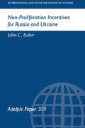 Baker |  Non-Proliferation Incentives for Russia and Ukraine | Buch |  Sack Fachmedien