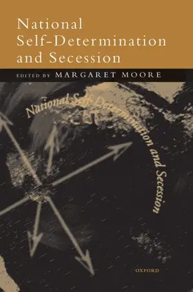 Moore |  National Self-Determination and Secession | Buch |  Sack Fachmedien