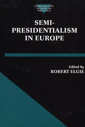 Elgie |  Semi-Presidentialism in Europe | Buch |  Sack Fachmedien