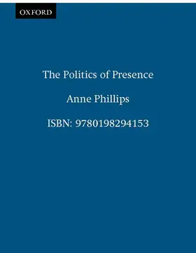 Phillips |  The Politics of Presence | Buch |  Sack Fachmedien