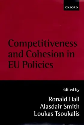 Hall / Smith / Tsoukalis |  Competitiveness and Cohesion in Eu Policies | Buch |  Sack Fachmedien