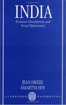 Dreze / Drèze / Sen | India Economic Development and Social Opportunity | Buch | 978-0-19-829528-0 | sack.de