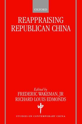 Edmonds / Wakeman | Reappraising Republican China | Buch | 978-0-19-829617-1 | sack.de