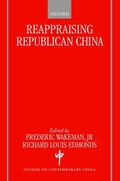 Edmonds / Wakeman |  Reappraising Republican China | Buch |  Sack Fachmedien