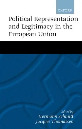 Thomassen / Schmitt |  Political Representation, and Legitimacy in the European Union | Buch |  Sack Fachmedien