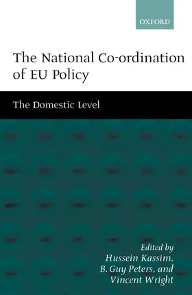 Kassim / Peters / Wright |  The National Co-ordination of EU Policy | Buch |  Sack Fachmedien