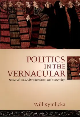 Kymlicka |  Politics in the Vernacular | Buch |  Sack Fachmedien