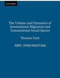 Faist |  The Volume and Dynamics of International Migration and Transnational Social Spaces | Buch |  Sack Fachmedien