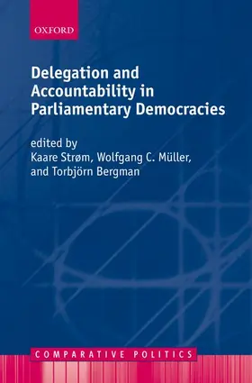 Strom / Strøm / Bergman |  Delegation and Accountability in Parliamentary Democracies | Buch |  Sack Fachmedien