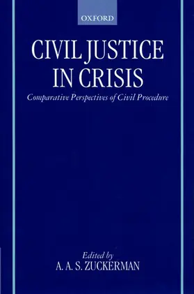 Zuckerman |  Civil Justice in Crisis | Buch |  Sack Fachmedien