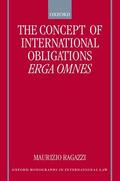 Ragazzi |  The Concept of International Obligations Erga Omnes | Buch |  Sack Fachmedien