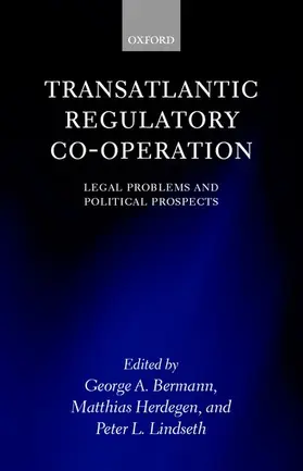 Bermann / Herdegen / Lindseth |  Transatlantic Regulatory Co-Operation | Buch |  Sack Fachmedien