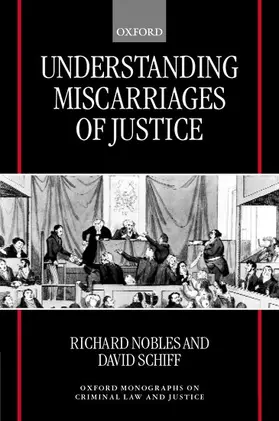 Nobles / Schiff |  Understanding Miscarriages of Justice | Buch |  Sack Fachmedien