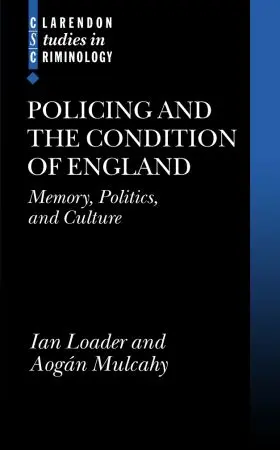 Loader / Mulcahy |  Policing and the Condition of England | Buch |  Sack Fachmedien
