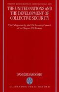 Sarooshi |  The United Nations and the Development of Collective Security | Buch |  Sack Fachmedien
