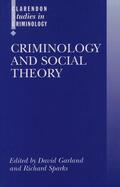Garland / Sparks |  Criminology and Social Theory | Buch |  Sack Fachmedien