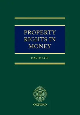 Fox |  Property Rights in Money | Buch |  Sack Fachmedien