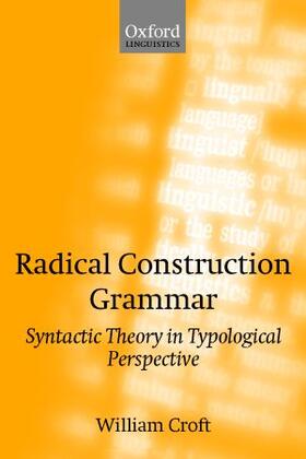Croft |  Radical Construction Grammar | Buch |  Sack Fachmedien
