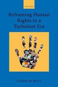 de Búrca |  Reframing Human Rights in a Turbulent Era | Buch |  Sack Fachmedien