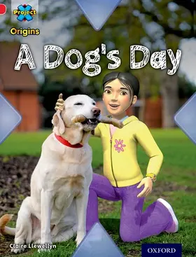 Llewellyn |  Project X Origins: Red Book Band, Oxford Level 2: Pets: A Dog's Day | Buch |  Sack Fachmedien