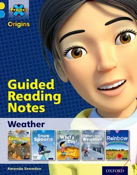Snowden |  Project X Origins: Yellow Book Band, Oxford Level 3: Weather: Guided reading notes | Buch |  Sack Fachmedien