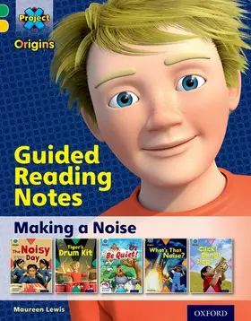 Lewis |  Project X Origins: Green Book Band, Oxford Level 5: Making Noise: Guided reading notes | Buch |  Sack Fachmedien