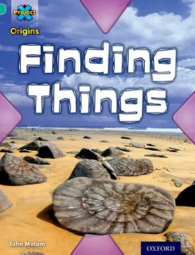 Malam |  Project X Origins: Turquoise Book Band, Oxford Level 7: Discovery: Finding Things | Buch |  Sack Fachmedien